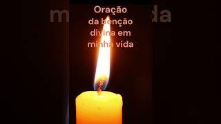 Oração da benção divina em minha vida #fé #meditação #oração