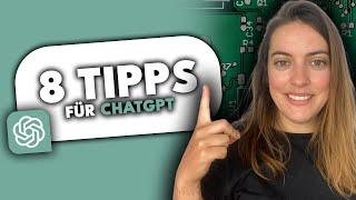 ChatGPT 2024 8 Tipps die du definitiv kennen solltest
