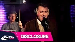 Disclosure Feat. Sam Smith - Latch Live  Capital XTRA