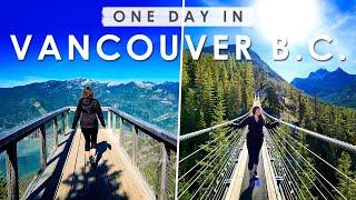 VANCOUVER CANADA ONE DAY Travel Guide  BEST THINGS to Do Eat & See  British Columbia