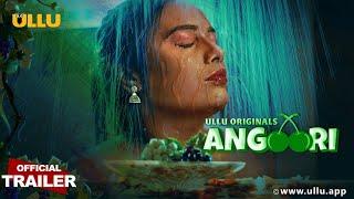 Angoori  Part - 01  Official Trailer  Ullu Originals  Releasing On  14th November