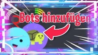 DISCORD BOTS HINZUFÜGEN  EINLADEN Tutorial