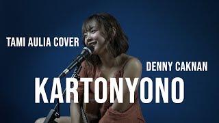 KARTONYONO DENNY CAKNAN  LIRIK  TAMI AULIA