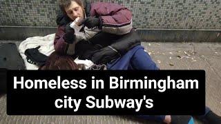 Homeless In Birminghams DIRTY City Subways