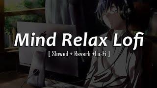 mind relax lofi #lofimusicmix #music #lofimusicmix #ytsong