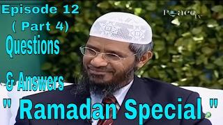 Dr Zakir Naik  Ramadan Special with Questions & Answers  Peace TV Live YouTube  Episode 12