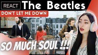 Reacting to The Beatles - Don’t Let Me Down  SOULFUL MAGIC