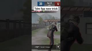 TDM new trick fpp #pubgmobile #pubgmobilelitenewpremierfirearmcrateopening #pubg #fpp  #bgmi #tdm