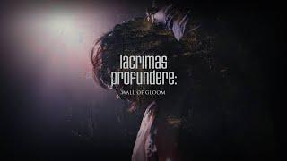 Lacrimas Profundere  - Wall Of Gloom Official Video