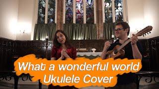 WHAT A WONDERFUL WORLD - SANAT DELİORMAN & ERKİN SOYLU UKULELE COVER