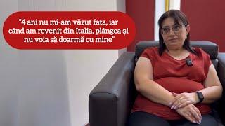 “4 ani nu mi-am văzut fata iar când am revenit din Italia plângea și nu voia să doarmă cu mine”