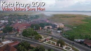 Drone View Kota Praya Lombok Tengah Nusa Tenggara Barat NTB 2019