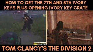 How To Get The 7th And 8th Ivory Keys Plus Opening Ivory Key Crate Tom Clancys The Division 2