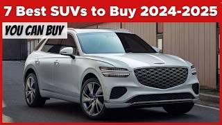 7 Best SUVs to Buy 2024-2025 Must Watch Before Buying One