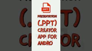 Best Free PPT Presentation Creator App For Android