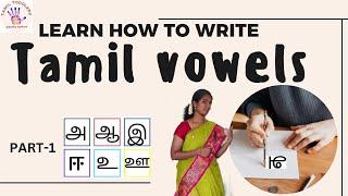 Tamil letters formation அ to ஊ How to write Tamil letters அ to ஊ - English explanation