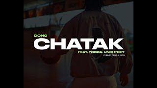 Dong - Chatak feat. Yodda Uniq Poet  Prod. By Rohit Shakya 