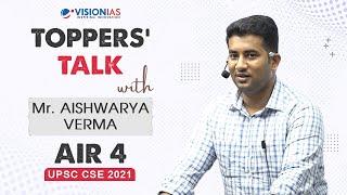 Toppers Talk by Aishwarya Verma AIR 4 UPSC CSE 2021