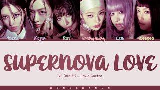 IVE Supernova Love Lyrics 아이브 Supernova Love 가사 Color Coded Lyrics