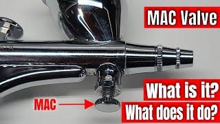 What is an Airbrush MAC Valve - What is it and What does it do?