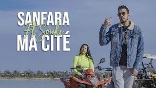 Sanfara ft. Souki - Ma Cité Clip Officiel