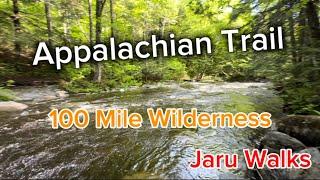 100 Mile Wilderness - Appalachian Trail