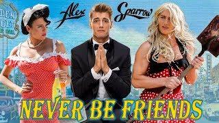 Alex Sparrow - Never Be Friends OFFICIAL VIDEO