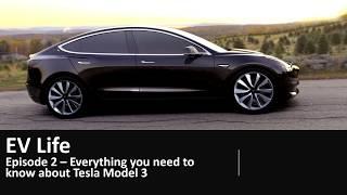 EV Life - Episode 2 - Tesla Model 3