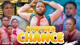 ANOTHER CHANCE - Brainjotter Goes to school 2024 Nollywood movie