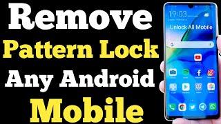 Remove Android Mobile Pattern Lock Without Data Loss  Unlock Android Mobile Pattern Lock