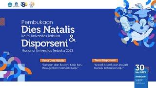 Pembukaan Dies Natalis ke-39 dan Disporseni Nasional Universitas Terbuka Tahun 2023