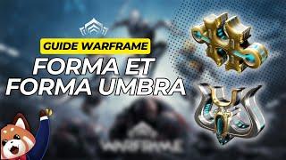 Guide sur les Forma et Forma Umbra #warframe