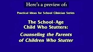 Heres a preview of Counseling the Parents of Children Who Stutter 9090