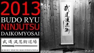 2013 Budo Ryu Ninjutsu Daikomyosai  Ninja Martial Arts Ninpo