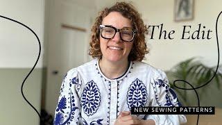 The Edit New Sewing Patterns -  5th May