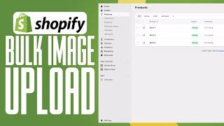 How To Bulk Upload Product Images In Shopify  Shopify Bulk Image Upload Tutorial 2024