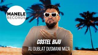 Mix - Costel Biju - AU DUBLAT DUSMANII MIZA  Manele Records 2024