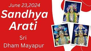 Sandhya  Arati Sri Dham Mayapur - 23 June 2024