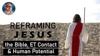 REFRAMING JESUS & THE BIBLE  CONTACT & ASCENSION  PAUL WALLIS