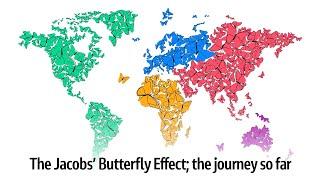 The Jacobs’ Butterfly Effect the journey so far