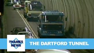 The Dartford Tunnel  Thames News
