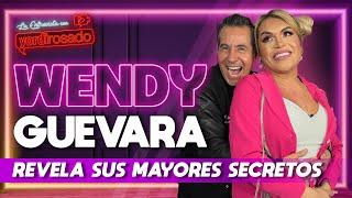 WENDY GUEVARA REVELA sus mayores SECRETOS  La entrevista con Yordi Rosado