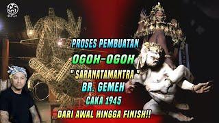 Full Proses Pembuatan Ogoh-ogoh Saranatamantra dari awal hingga Finish Gemeh 1945