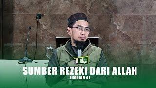 Sumber Rezeki dari Allah Bagian 4 Makna Ikhtiar - Ustadz Adi Hidayat