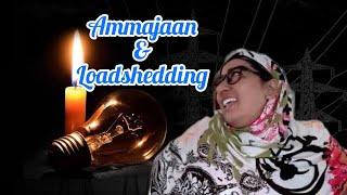 Ammajaan & Loadshedding New Funny Video Thoughts of Shams