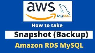 How to take Snapshot of Amazon RDS MySQL Database