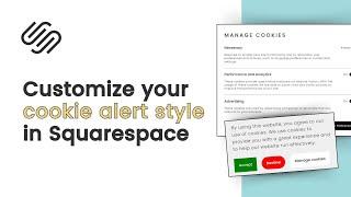 How to Customize Your Squarespace Cookie Alert with CSS