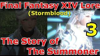 FFXIV Lore - The Story of the Summoner Part 3 Stormblood