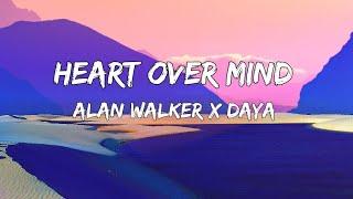 Alan Walker x Daya - Heart over Mind Lyrics