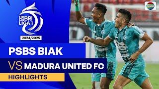 PSBS Biak VS Madura United FC - Highlights  BRI Liga 1 202425